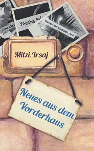 Neues aus dem Vorderhaus (Vorderhaus Geschichten, Band 2) von Independently published