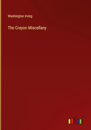 The Crayon Miscellany von Outlook Verlag