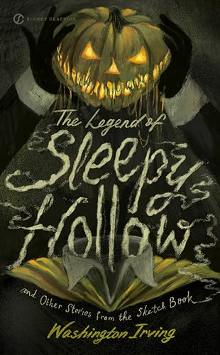 The Legend of Sleepy Hollow and Other Stories From the Sketch Book (Signet Classics)