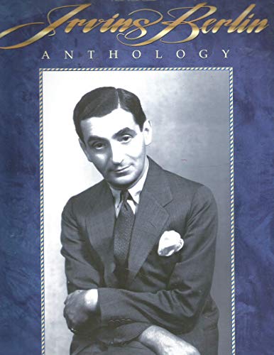 Irving Berlin Anthology: Piano/Vocal/Guitar