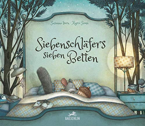 Siebenschläfers sieben Betten: Bilderbuch von Baeschlin Verlag