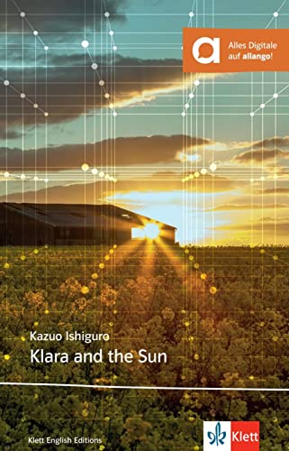 Klara and the Sun: Lektüre + digitale Extras (Klett English Editions) von Klett Sprachen GmbH
