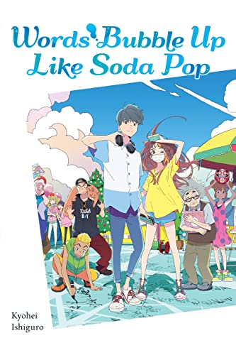 Words Bubble Up Like Soda Pop (light novel) von Yen Press