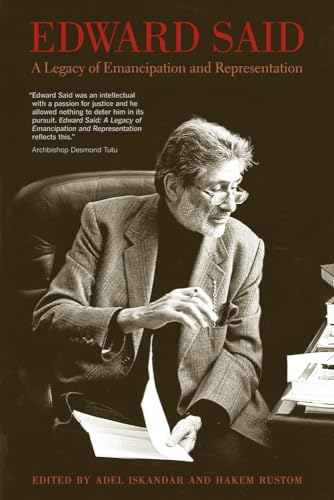 Edward Said: A Legacy of Emancipation and Representation von University of California Press