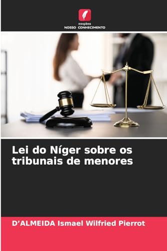 Lei do Níger sobre os tribunais de menores von Edições Nosso Conhecimento
