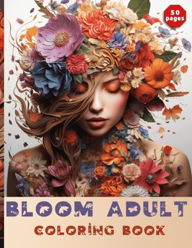 Bloom Adult Coloring Escapes: Unwind with this Mindful Flower Coloring Book for Adults and Teens: Unlock Tranquility with Exquisite Floral Designs – Perfect for Stress Relief von Independently published