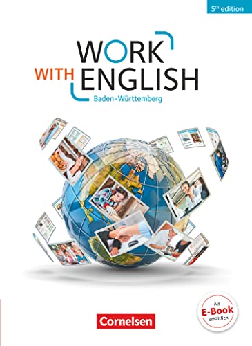 Work with English - 5th edition - Baden-Württemberg - A2-B1+: Schulbuch von Cornelsen Verlag GmbH
