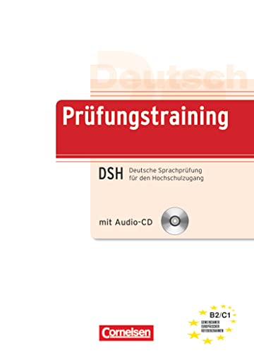 Prüfungstraining DaF - B2/C1: Deutsche Sprachprüfung für den Hochschulzugang (DSH) - Übungsbuch mit CD und Beiheft