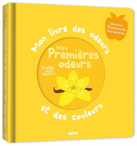 Mon livre des odeurs - Mes premières odeurs von PHILIPPE AUZOU