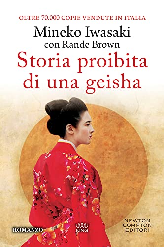 Storia proibita di una geisha (King) von Newton Compton Editori