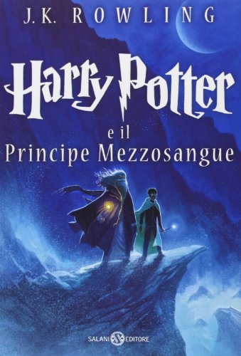 Harry Potter e il Principe Mezzosangue (Vol. 6) (Fuori collana Salani)