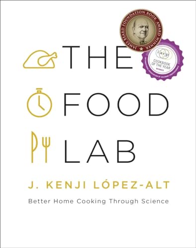 The Food Lab: Better Home Cooking Through Science von W. W. Norton & Company