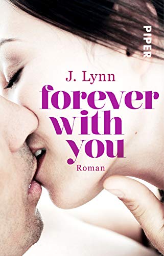 Forever with You (Wait for You 6): Roman von PIPER