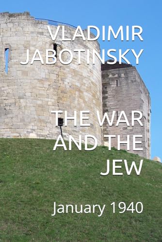 THE WAR AND THE JEW: January 1940 von Independently published