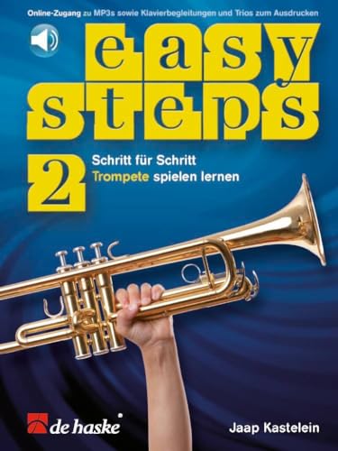 Easy Steps 2 Trompete - Schritt für Schritt Trompete spielen lernen: Mit Media-Online von De Haske Publications