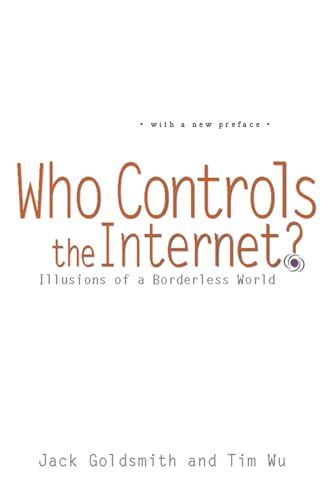Who Controls the Internet?: Illusions of a Borderless World von Oxford University Press, USA