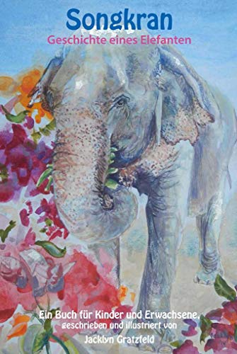 Songkran: Geschichte eines Elefanten von Joy Edition