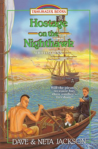 Hostage on the Nighthawk: Introducing William Penn (Trailblazer Books)