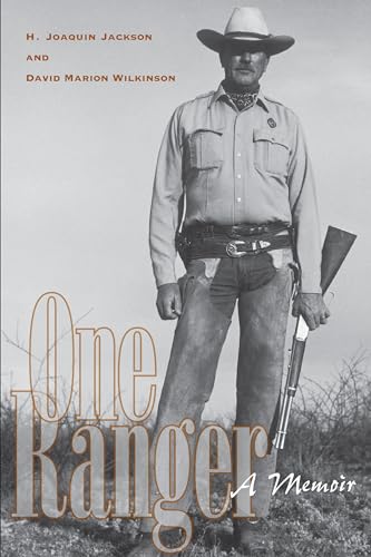 One Ranger: A Memoir (Bridwell Texas History Series) von University of Texas Press