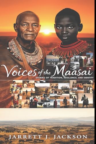 VOICES OF THE MAASAI: Stories of Tradition, Resilience, and Identity von Independently published