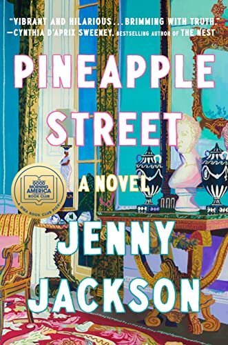 Pineapple Street: A GMA Book Club Pick (A Novel) von Pamela Dorman Books