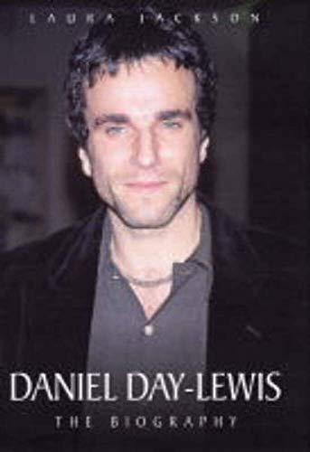Daniel Day-Lewis: The Biography