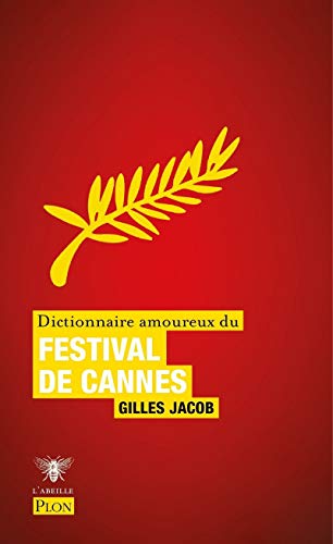 Dictionnaire amoureux du Festival de Cannes von Plon