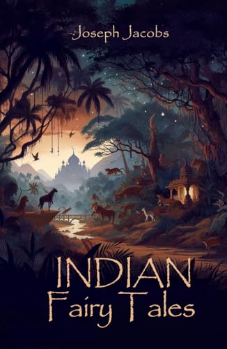 Indian Fairy Tales: Collention of 29 fairy tales from mystical India von Independently published