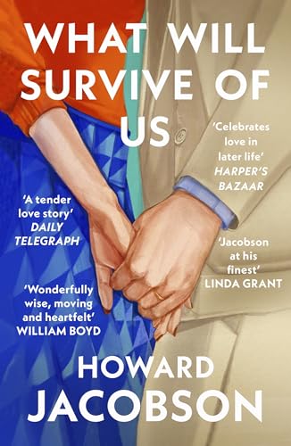 What Will Survive of Us: The moving and heartfelt new novel from the Booker Prize winner von Vintage