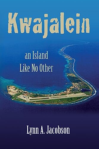 Kwajalein, An Island Like No Other von CREATESPACE