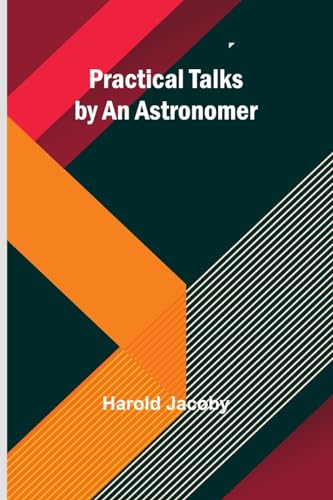 Practical Talks by an Astronomer von Alpha Edition