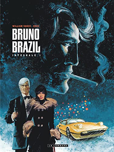 Intégrale Bruno Brazil - Tome 1 - Intégrale Bruno Brazil 1 von Le Lombard