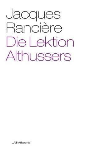 Die Lektion Althussers (laika theorie)