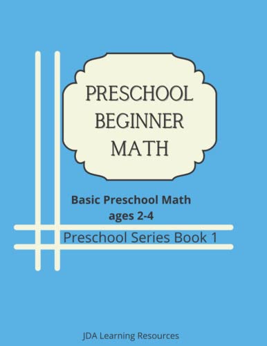 Preschool Beginner Math: for 2-4 year olds von Independently Published