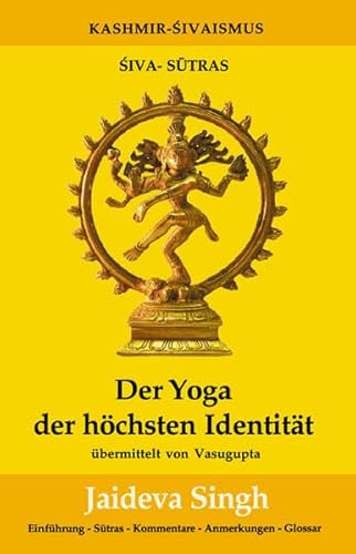 Der Yoga der höchsten Identität: Die Shiva-Sutras von Vasugupta (Fabrica libri)