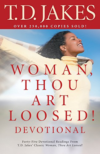 Woman, Thou Art Loosed! Devotional von Bethany House Publishers