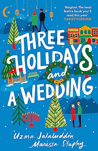 Three Holidays and a Wedding