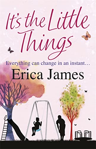 It's The Little Things: A captivating novel of what happens when love and friendship are pushed to the limits von Orion