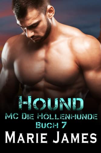 Hound (MC Die Höllenhunde, Band 7) von Independently published