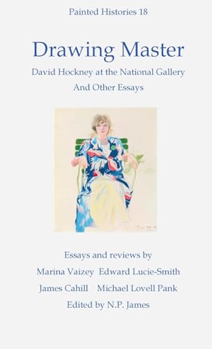 Drawing Master: David Hockney at the National Portrait Gallery and other essays von Cv Publications