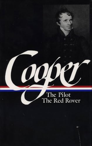 James Fenimore Cooper: Sea Tales (LOA #54): The Pilot / Red Rover (Library of America James Fenimore Cooper Edition, Band 3)