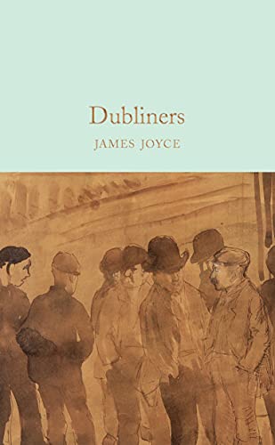 Dubliners: James Joyce (Macmillan Collector's Library) von COLLECTORÃ¯S LIBRARY