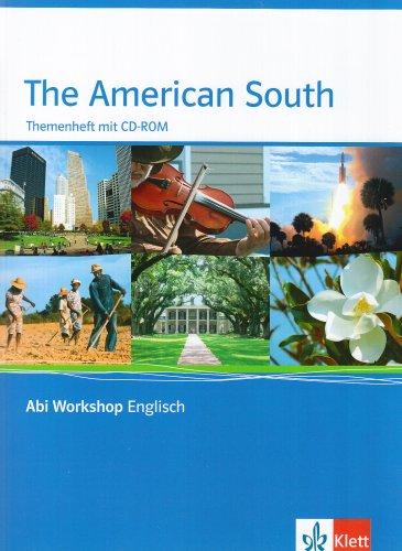 The American South. Themenheft mit CD-ROM: Klasse 11/12 (G8); Klasse 12/13 (G9) (Abi Workshop Englisch) von Klett