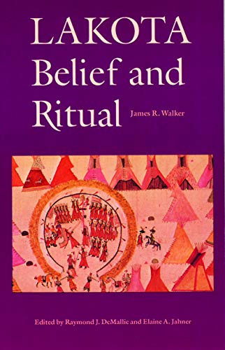 Lakota Belief and Ritual von Bison Books