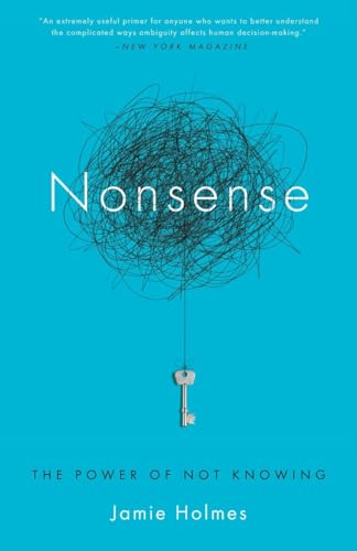 Nonsense: The Power of Not Knowing von Broadway Books