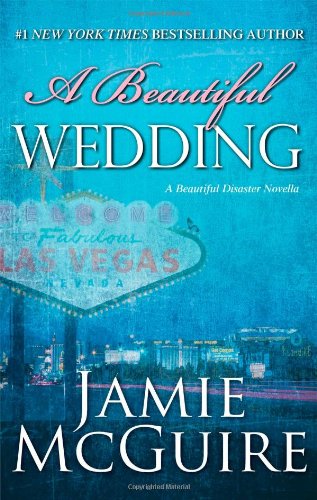 A Beautiful Wedding: A Novella (Beautiful Disaster Series) von McGuire, Jamie