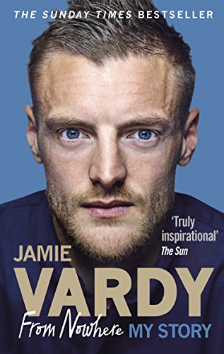 Jamie Vardy: From Nowhere, My Story von Random House UK Ltd
