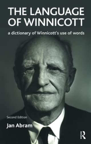 The Language of Winnicott: A Dictionary of Winnicott's Use of Words von Routledge