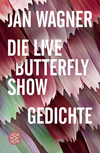Die Live Butterfly Show: Gedichte von FISCHERVERLAGE
