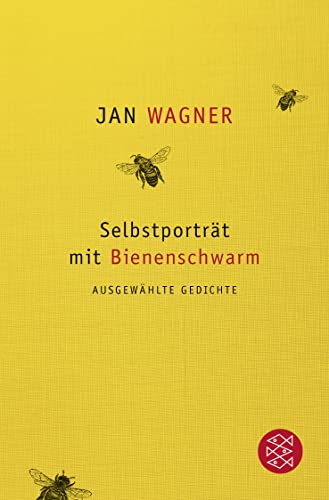 Selbstporträt mit Bienenschwarm: Ausgewählte Gedichte von FISCHERVERLAGE